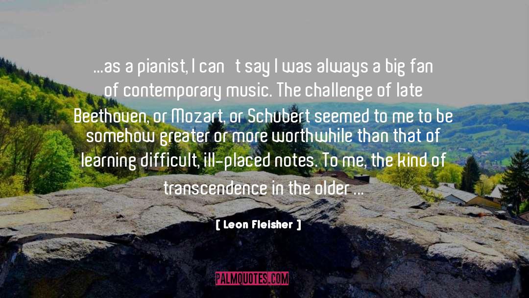 Attached quotes by Leon Fleisher