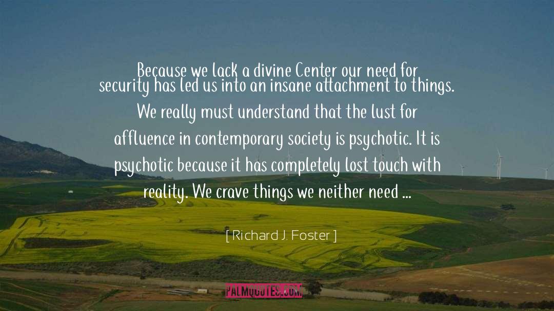 Attachment Abhorrence quotes by Richard J. Foster