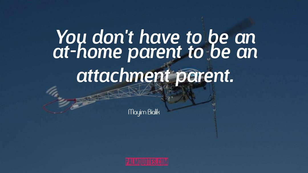 Attachment quotes by Mayim Bialik