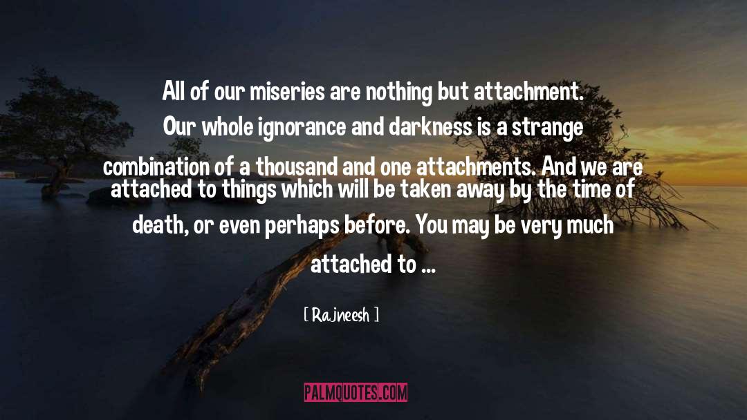 Attachment quotes by Rajneesh