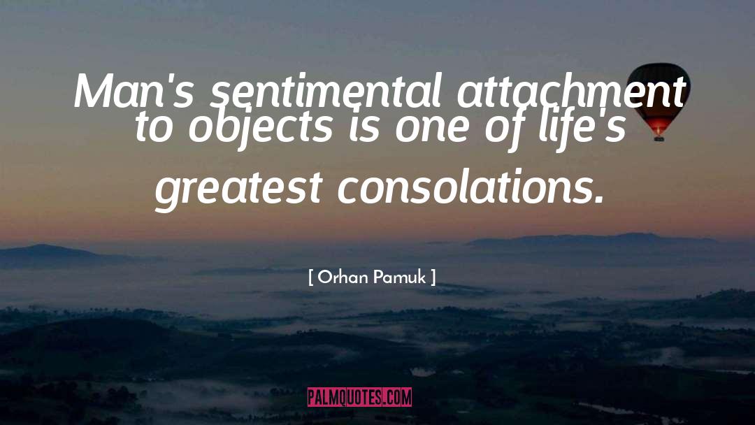Attachment quotes by Orhan Pamuk