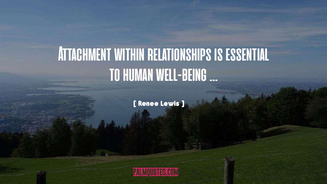 Attachment quotes by Renee Lewis
