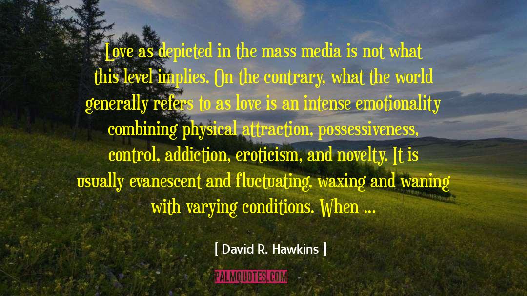 Attachment Theory quotes by David R. Hawkins