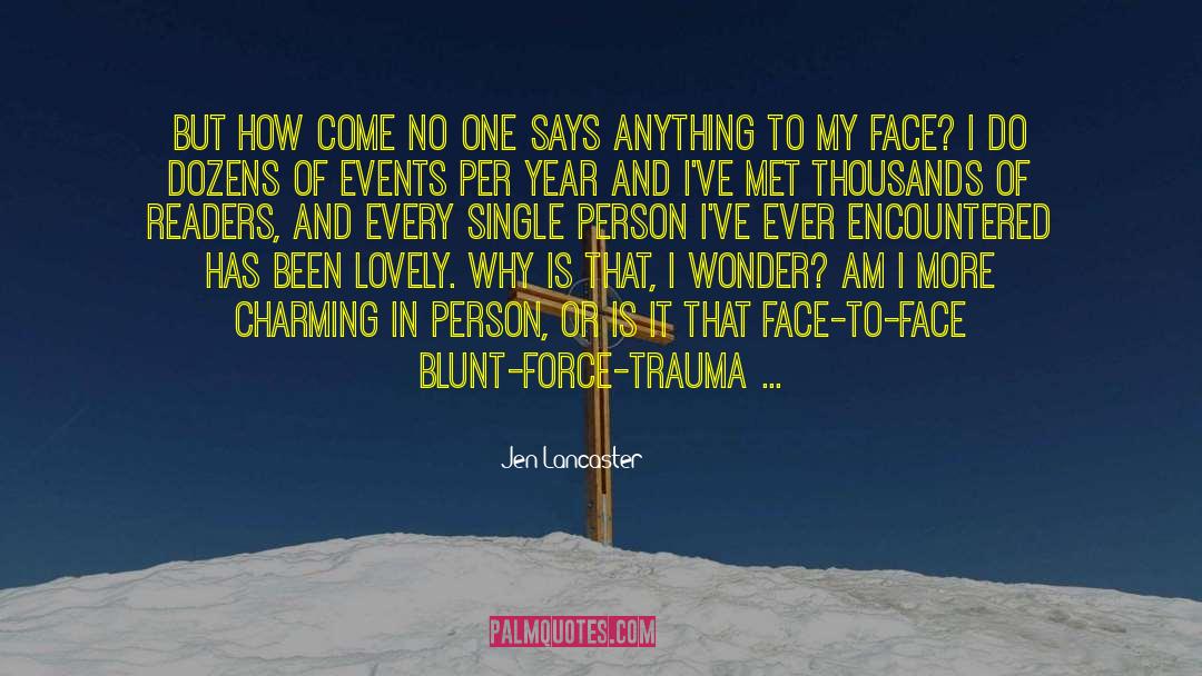 Attachment Trauma quotes by Jen Lancaster