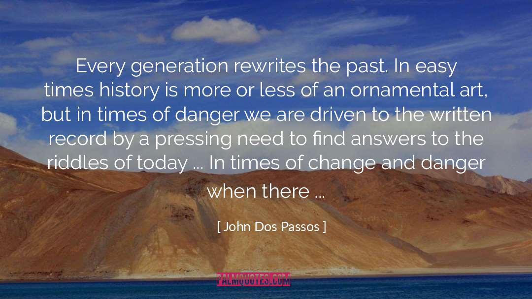 Attachments Of The Past quotes by John Dos Passos