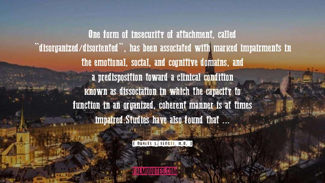 Attachments quotes by Daniel J. Siegel, M.D.