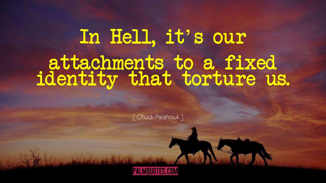 Attachments quotes by Chuck Palahniuk
