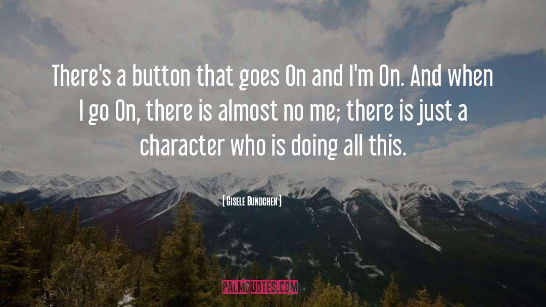 Attack On Character quotes by Gisele Bundchen