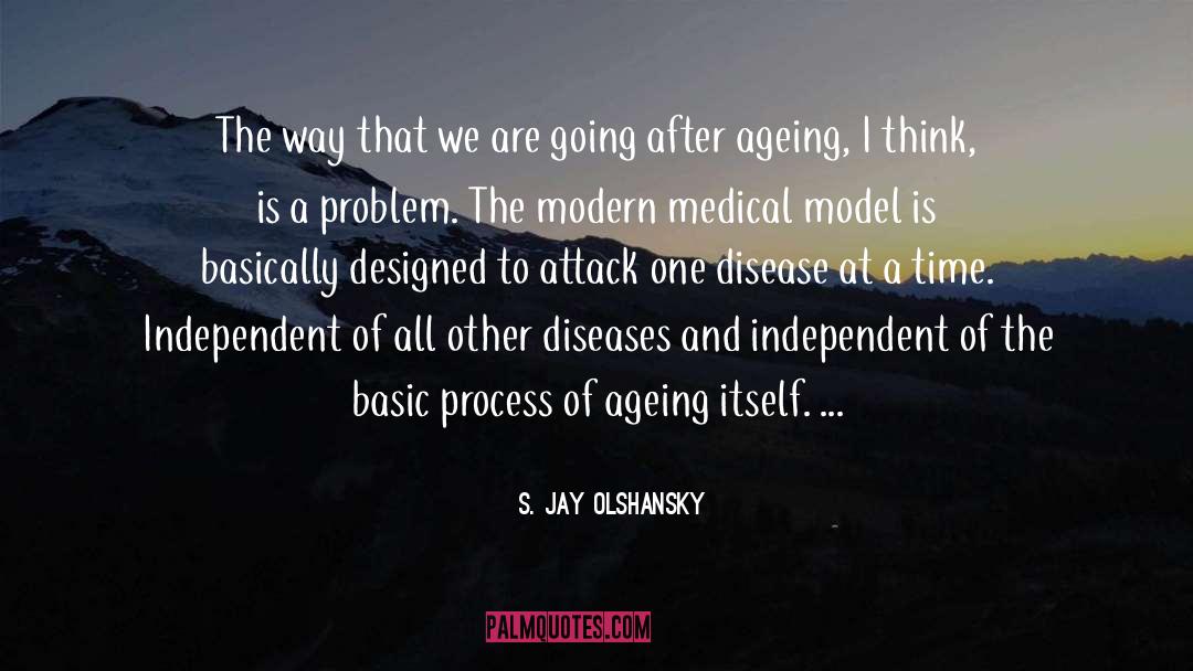 Attack quotes by S. Jay Olshansky