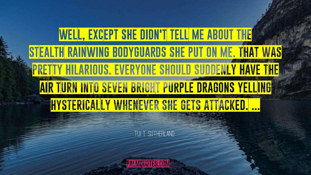 Attacked quotes by Tui T. Sutherland