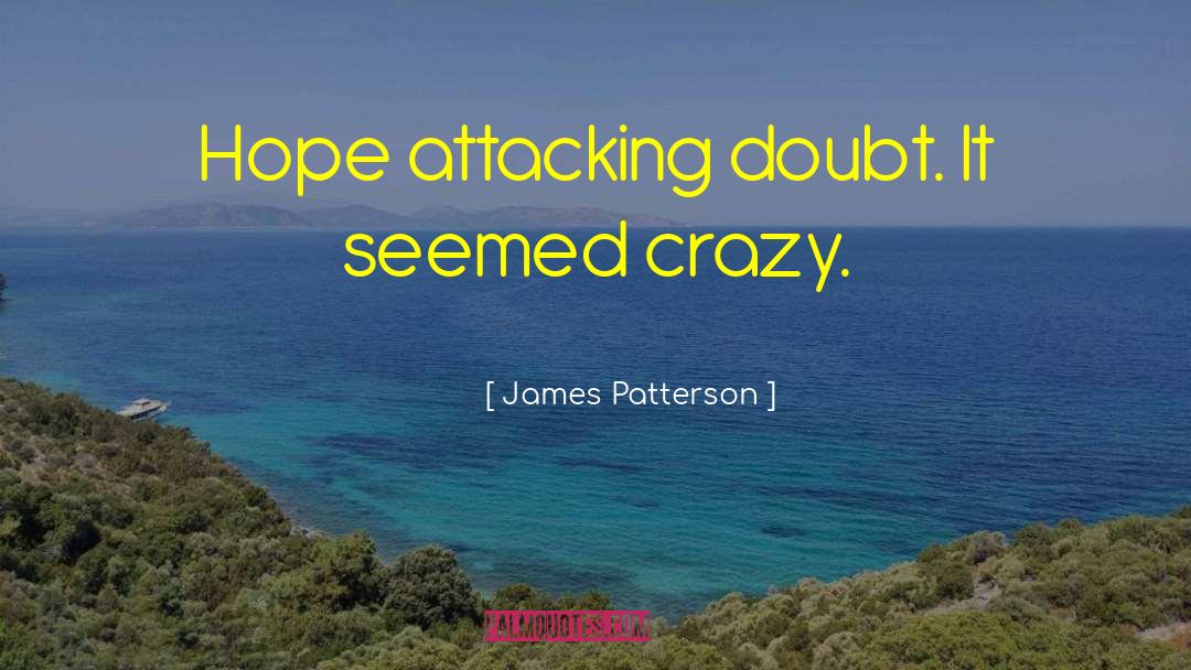 Attacking quotes by James Patterson