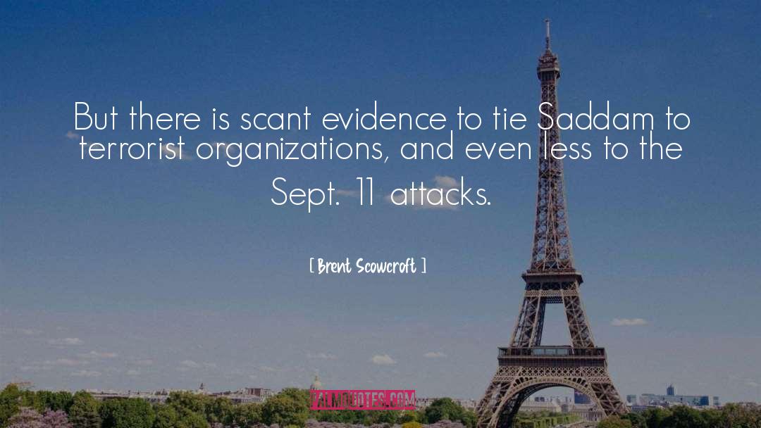 Attacks quotes by Brent Scowcroft