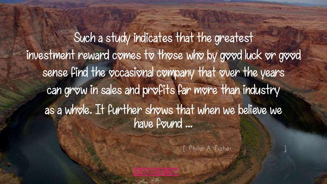 Attain quotes by Philip A. Fisher