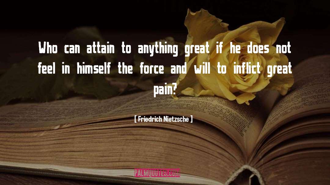 Attain quotes by Friedrich Nietzsche