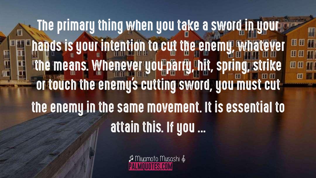 Attain quotes by Miyamoto Musashi