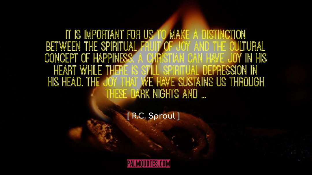 Attaining Happiness quotes by R.C. Sproul