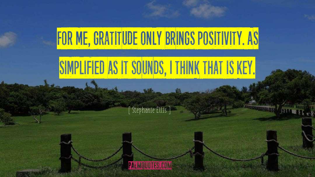 Attaining Positivity quotes by Stephanie Ellis