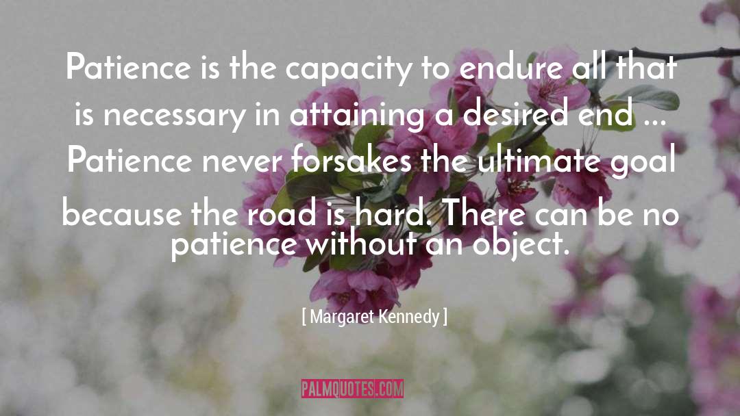 Attaining quotes by Margaret Kennedy