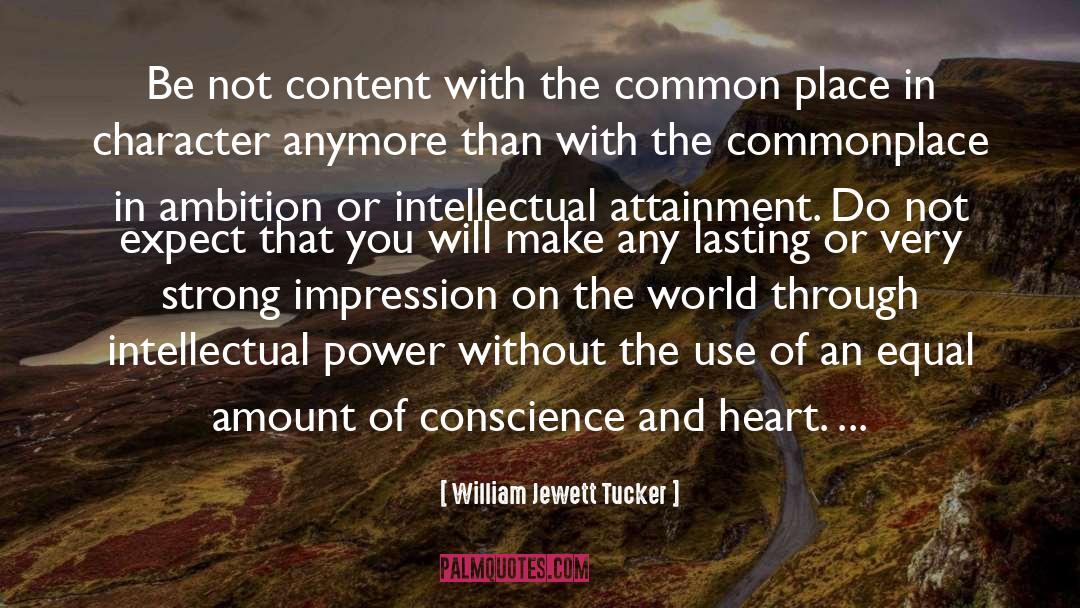 Attainment quotes by William Jewett Tucker