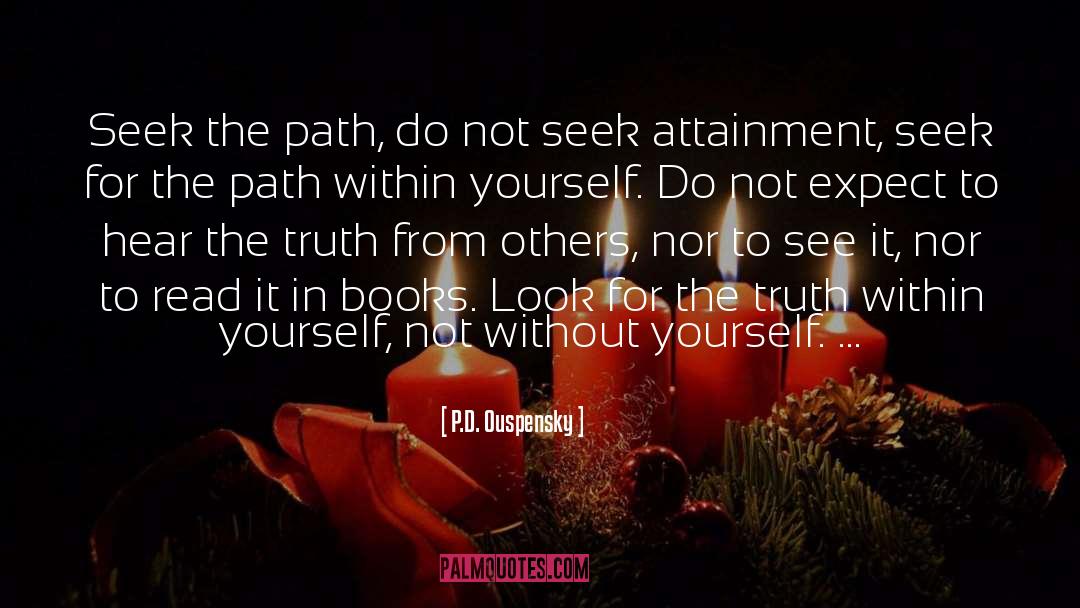 Attainment quotes by P.D. Ouspensky