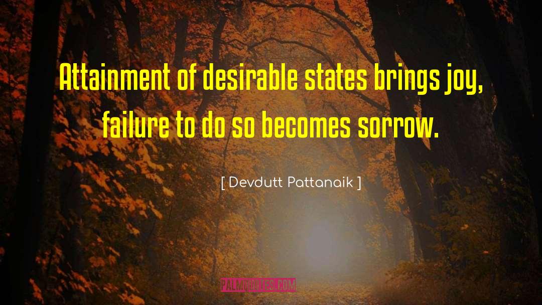 Attainment quotes by Devdutt Pattanaik