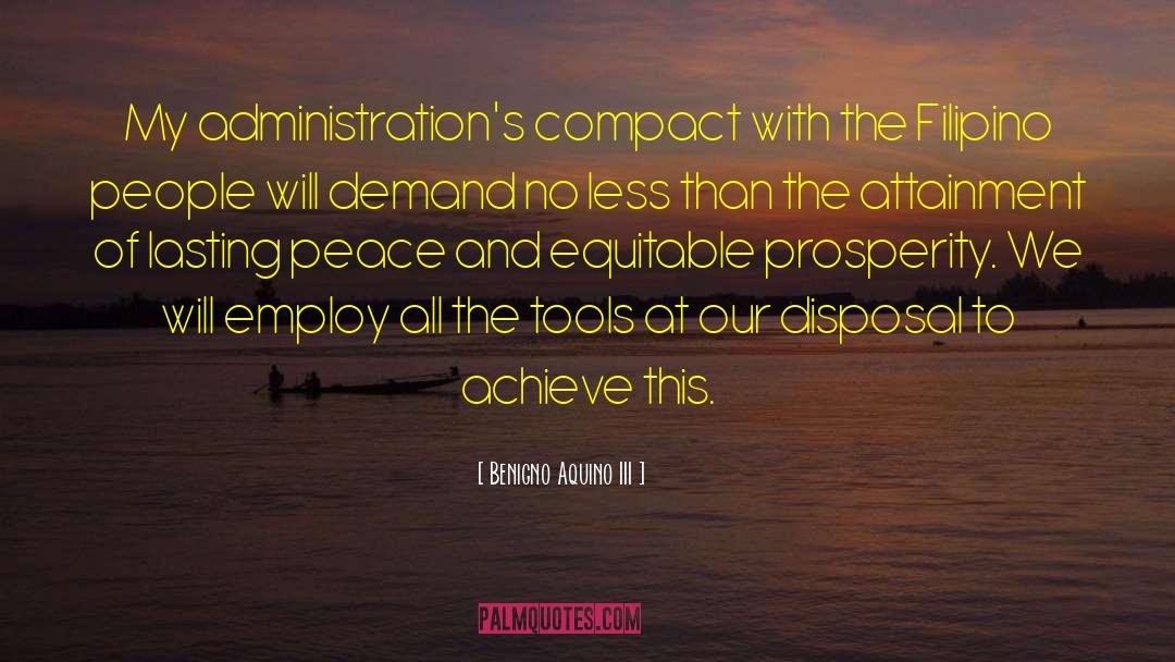 Attainment quotes by Benigno Aquino III