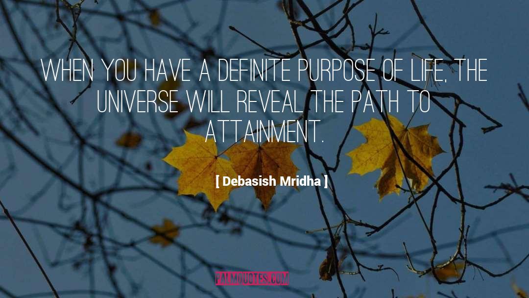 Attainment quotes by Debasish Mridha