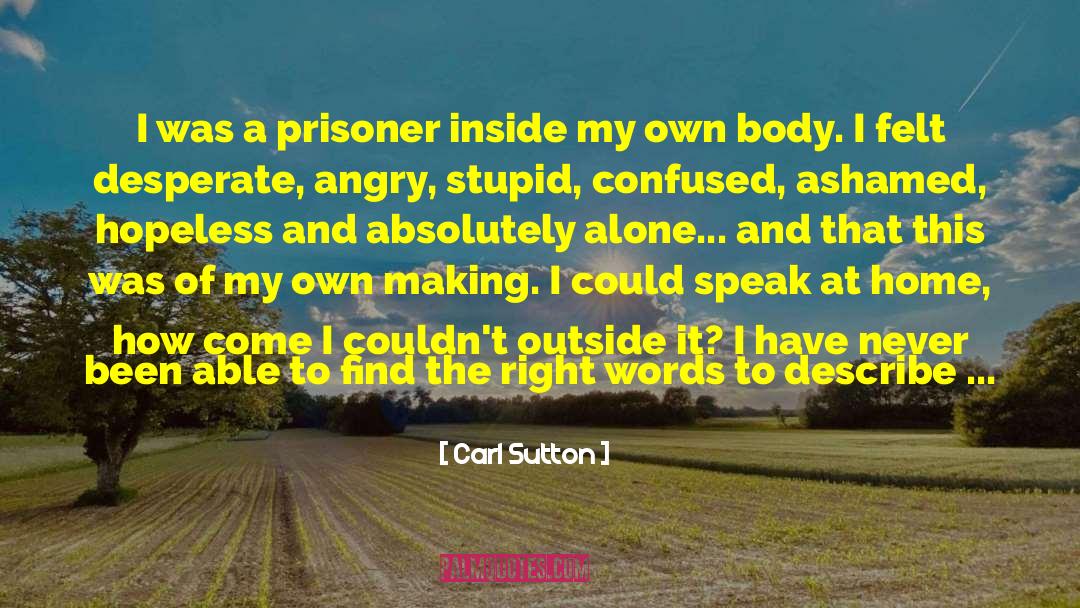 Attempted quotes by Carl Sutton