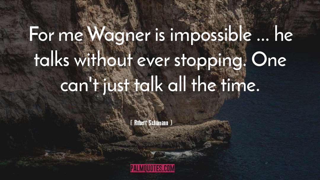 Attempting The Impossible quotes by Robert Schumann