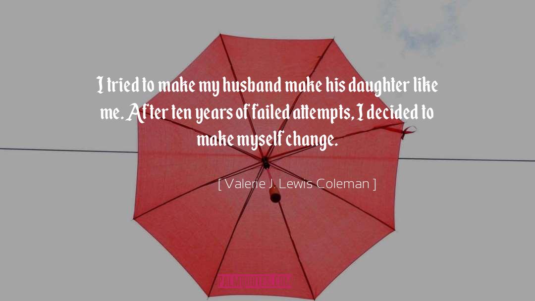 Attempts quotes by Valerie J. Lewis Coleman