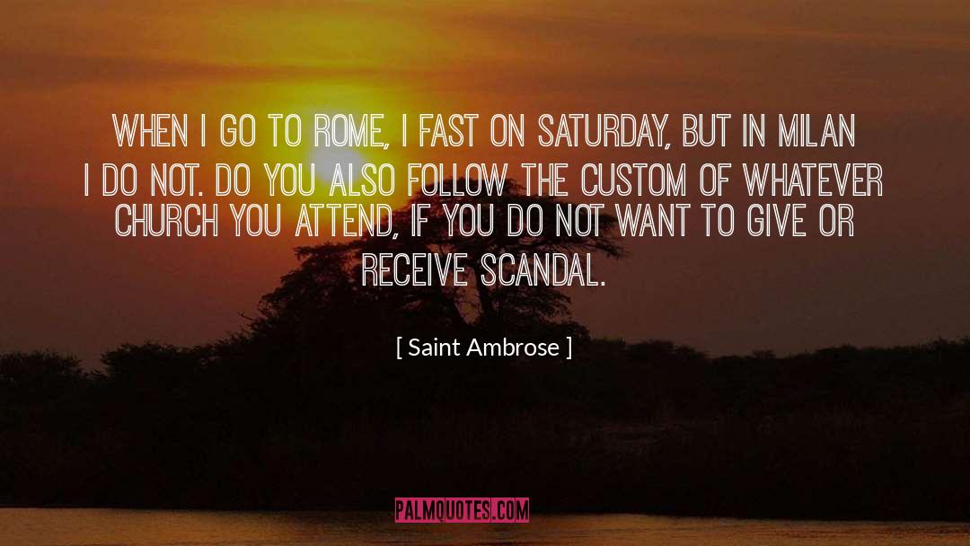 Attend quotes by Saint Ambrose