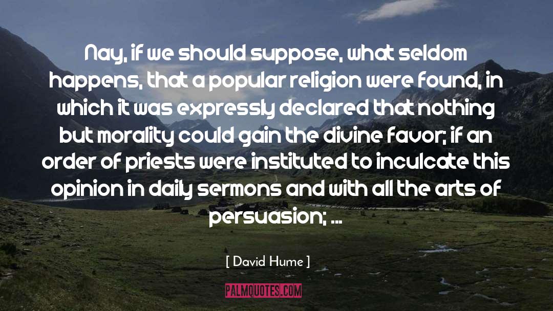 Attendance quotes by David Hume