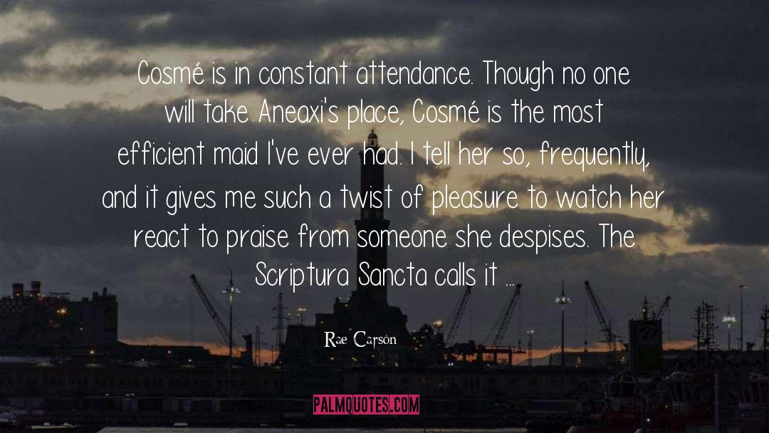 Attendance quotes by Rae Carson