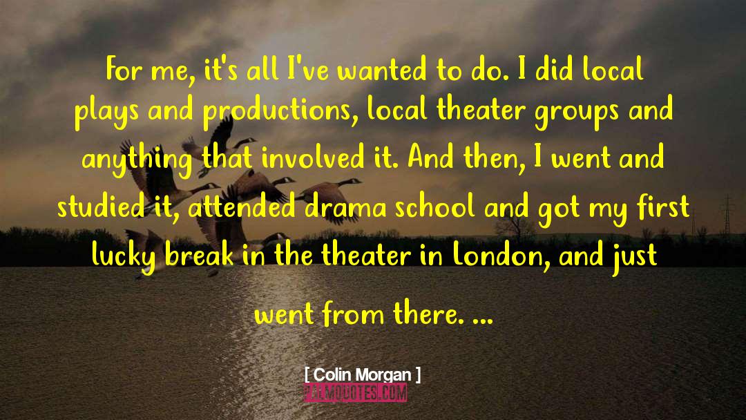 Attended quotes by Colin Morgan