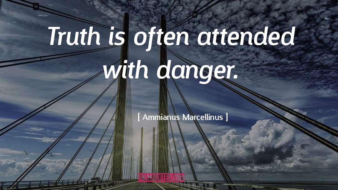 Attended quotes by Ammianus Marcellinus