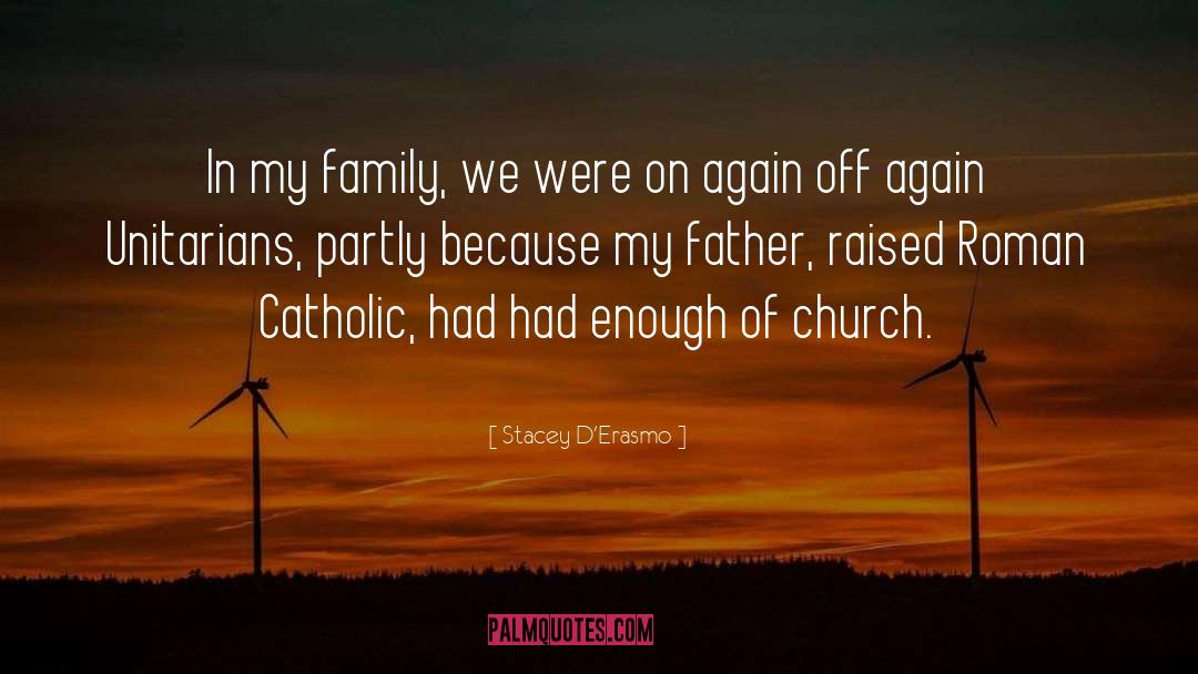 Attending Church quotes by Stacey D'Erasmo