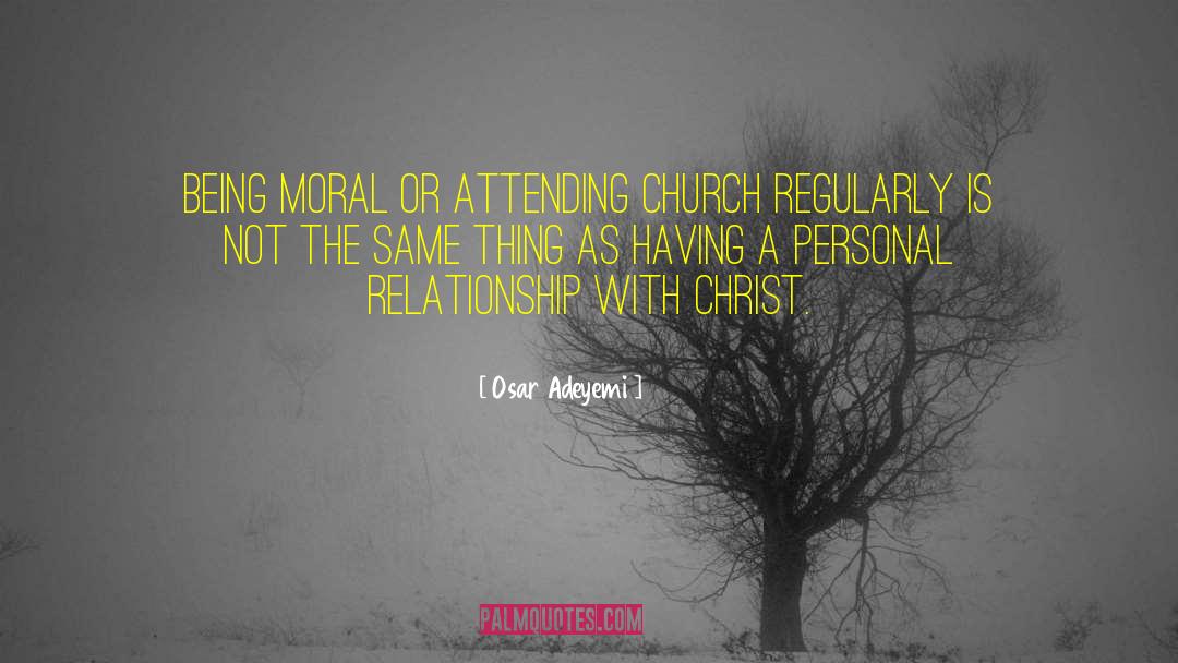 Attending Church quotes by Osar Adeyemi