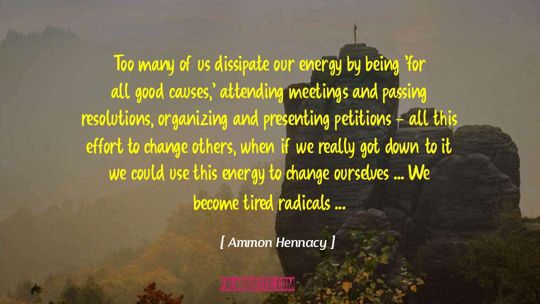 Attending quotes by Ammon Hennacy