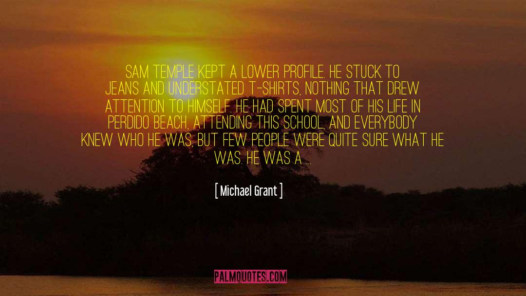 Attending quotes by Michael Grant