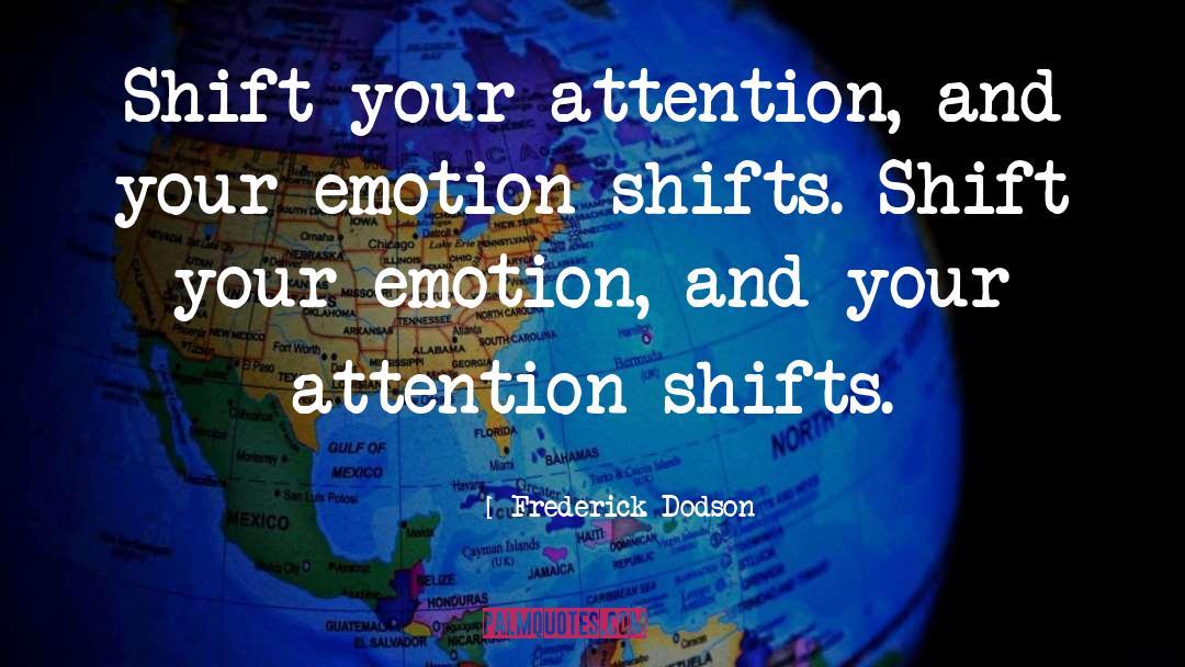 Attention And Attitude quotes by Frederick Dodson