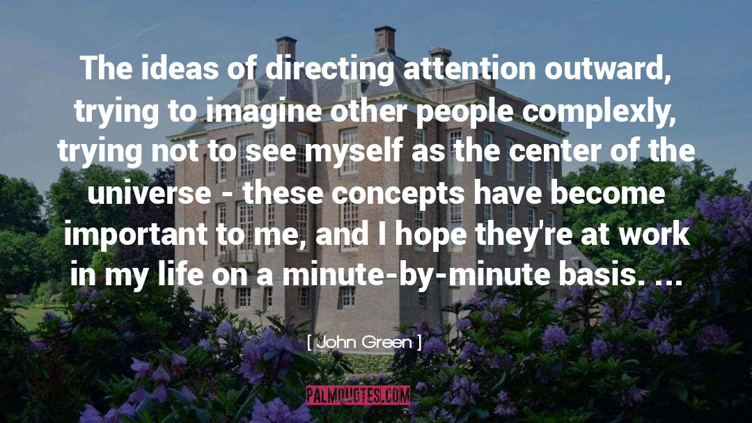 Attention And Attitude quotes by John Green