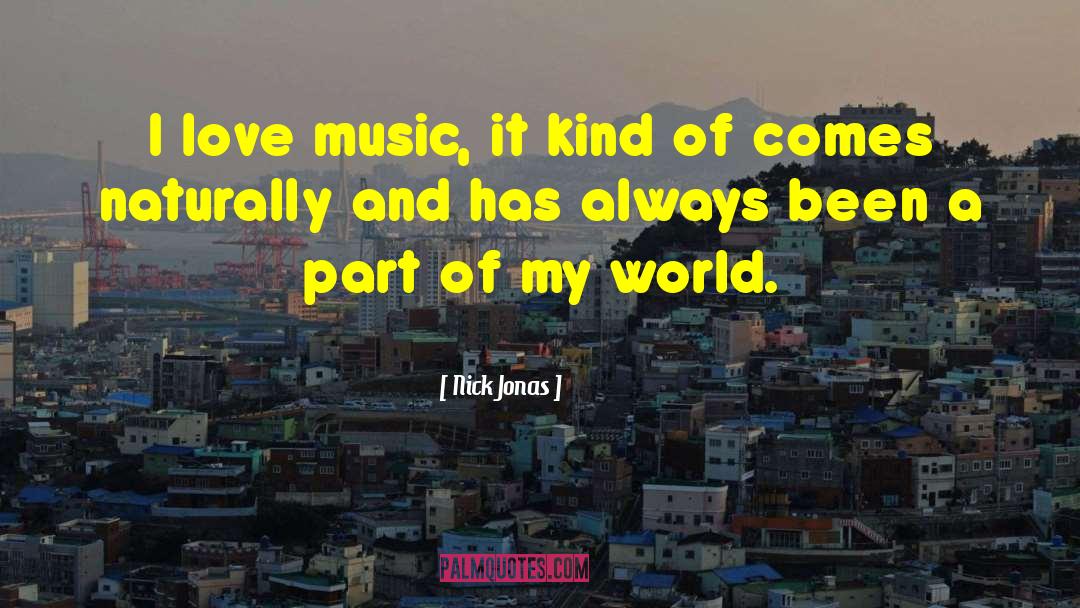 Attention And Love quotes by Nick Jonas