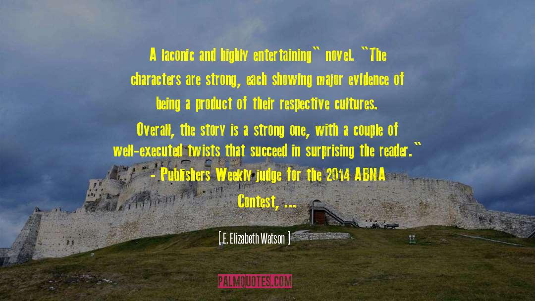 Attention And Respect quotes by E. Elizabeth Watson