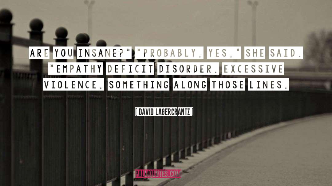 Attention Deficit Disorder quotes by David Lagercrantz