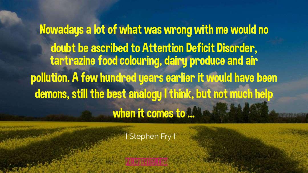 Attention Deficit quotes by Stephen Fry