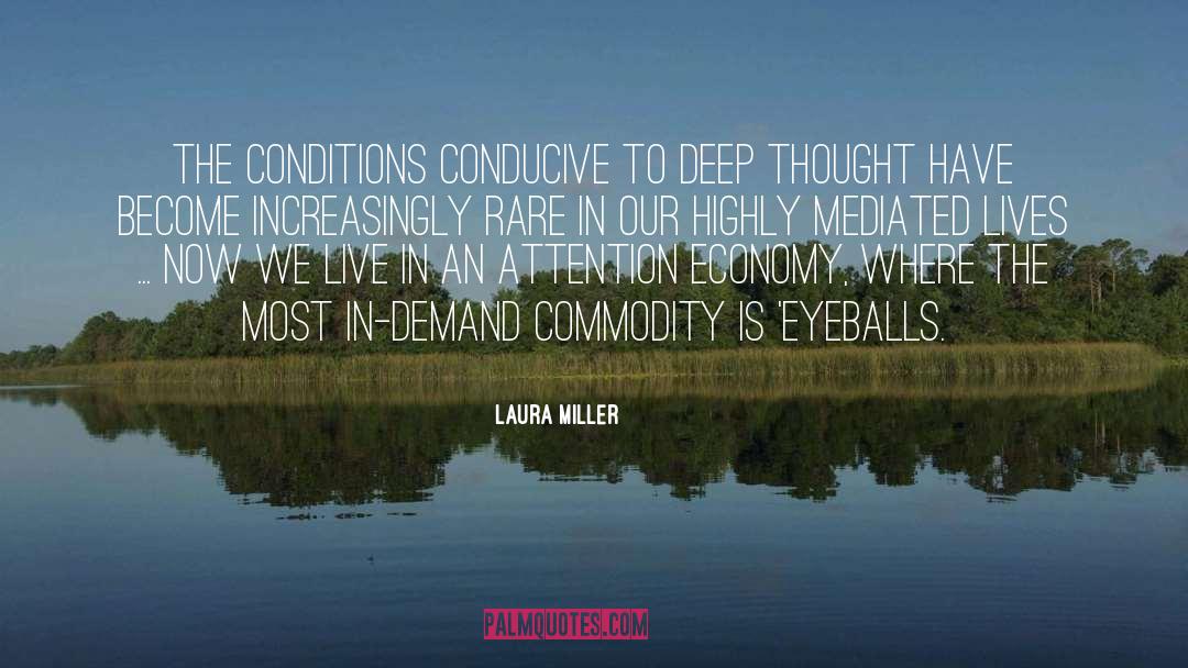 Attention Economy quotes by Laura Miller