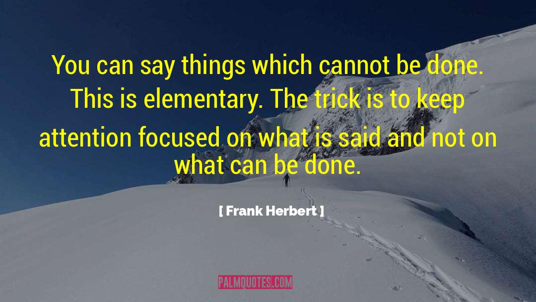 Attention Economy quotes by Frank Herbert