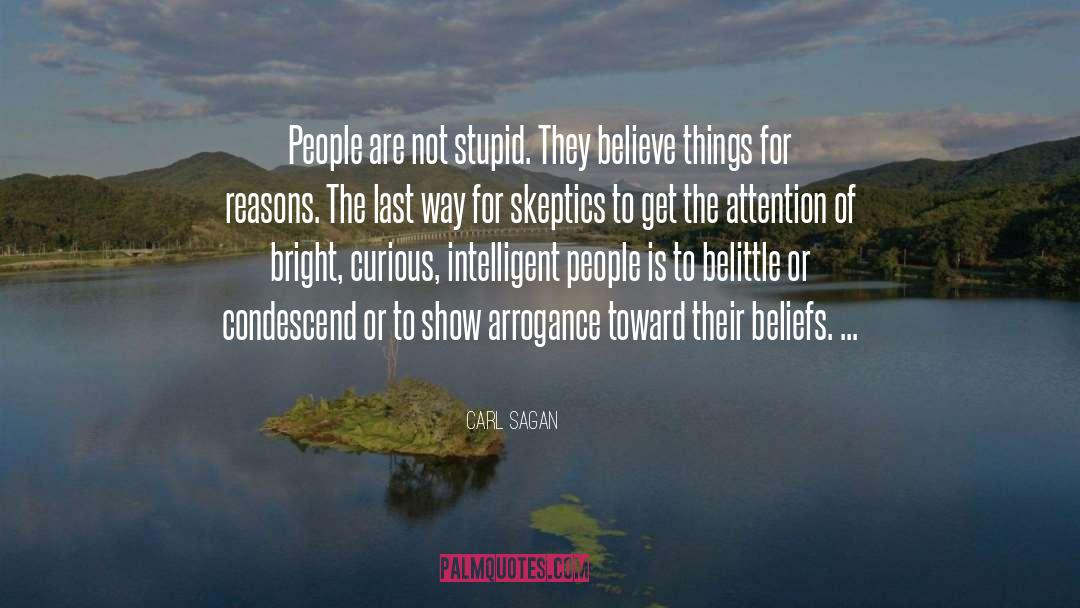 Attention Seekers quotes by Carl Sagan