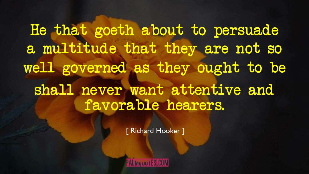 Attentive quotes by Richard Hooker