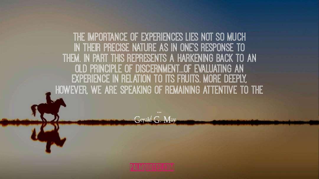 Attentive quotes by Gerald G. May